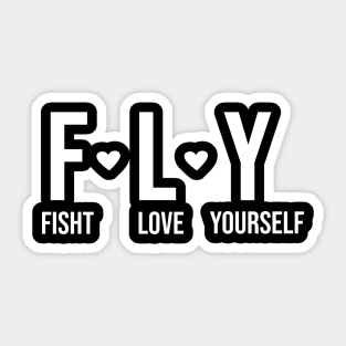 Fly Fisht Love Yourself Idea Sarcasm Sticker